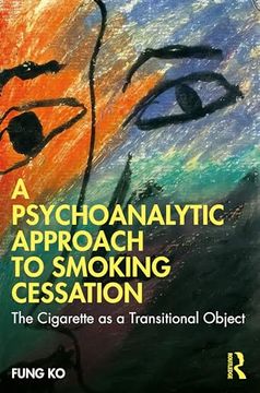portada A Psychoanalytic Approach to Smoking Cessation: The Cigarette as a Transitional Object (en Inglés)