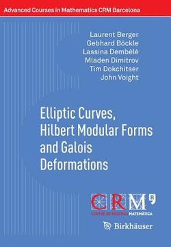 portada elliptic curves, hilbert modular forms and galois deformations