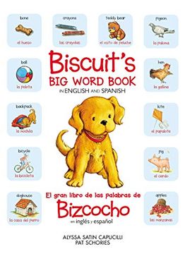 portada Biscuit’S big Word Book in English and Spanish: All the Things a Puppy Loves (en Inglés)