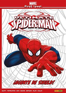 portada Marvel First Level 04. Ultimate Spiderman. Agente de Shield