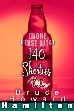 portada 140 shorties ii: [more verse bits] (en Inglés)