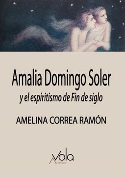 portada Amalia Domingo Soler y el Espiritismo de fin de Siglo