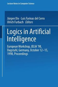 portada logics in artificial intelligence: european workshop, jelia'98, dagstuhl, germany, october 12-15, 1998, proceedings (en Inglés)