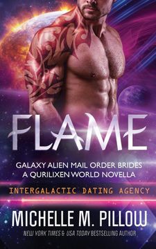portada Flame: Intergalactic Dating Agency: A Qurilixen World Novella: 2 (Galaxy Alien Mail Order Brides)