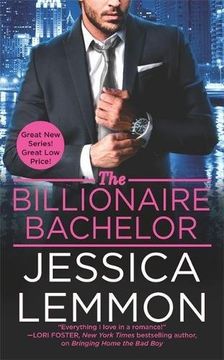portada The Billionaire Bachelor (Billionaire Bad Boys) - 9781455566549