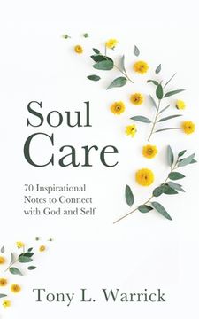 portada Soul Care: 70 Inspirational Notes to Connect with God and Self (en Inglés)