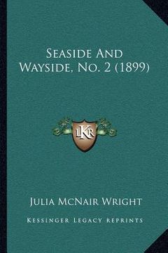 portada seaside and wayside, no. 2 (1899) (in English)