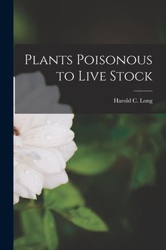 portada Plants Poisonous to Live Stock (in English)