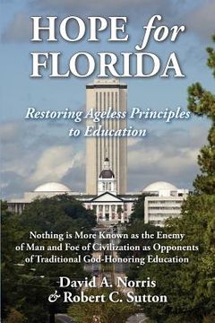 portada Hope for Florida: Restoring Ageless Principles to Education (in English)