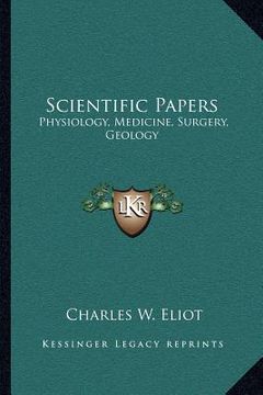 portada scientific papers: physiology, medicine, surgery, geology: v38 harvard classics (en Inglés)