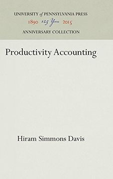 portada Productivity Accounting (Industrial Research Department, Wharton School of Finance and Commerce, University of Pennsylvania. Research Studies) (en Inglés)
