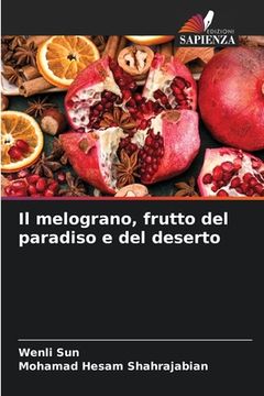 portada Il melograno, frutto del paradiso e del deserto (en Italiano)