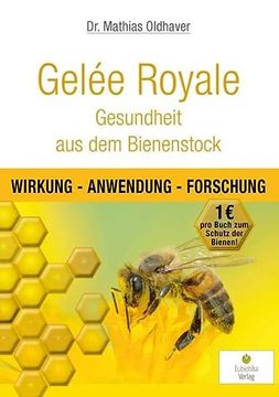 portada Gelée Royale - Gesundheit aus dem Bienenstock: Wirkung - Anwendung - Forschung (en Alemán)