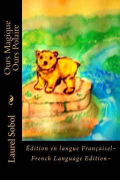 portada Ours Magique Ours Polaire (French Edition)