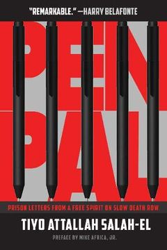 portada Pen Pal: Prison Letters From a Free Spirit on Slow Death row (en Inglés)