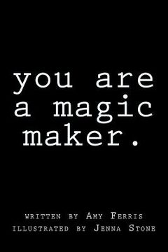 portada You Are A Magic Maker (in English)