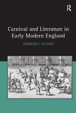 portada carnival and literature in early modern england (in English)
