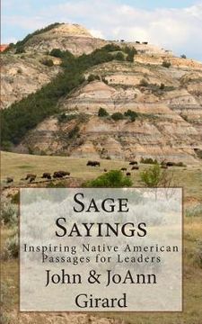 portada Sage Sayings: Inspiring Native American Passages for Leaders (en Inglés)