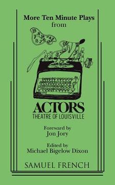 portada more ten-minute plays from the actors theatre of louisville (en Inglés)
