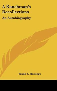 portada a ranchman's recollections: an autobiography (en Inglés)