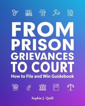 portada From Prison Grievances to Court How to File and Win Guidebook (en Inglés)