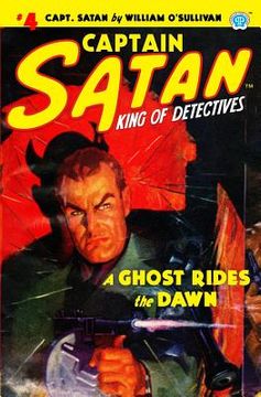 portada Captain Satan #4: A Ghost Rides the Dawn (en Inglés)