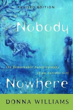 portada Nobody Nowhere: The Remarkable Autobiography of an Autistic Girl (en Inglés)