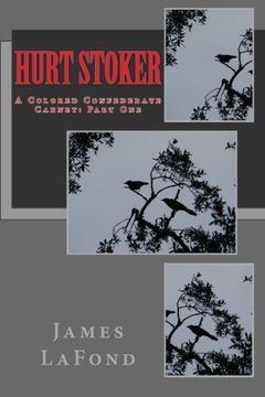 portada Hurt Stoker: A Colored Confederate Carney: Part One