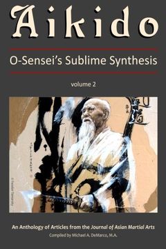 portada Aikido, Vol. 2: O-Sensei's Sublime Synthesis