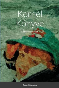 portada Kornél Könyve: Közmondás Versek (en Húngaro)