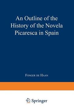 portada An Outline of the History of the Novela Picaresca in Spain (in English)
