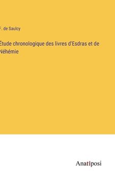 portada Étude chronologique des livres d'Esdras et de Néhémie (en Francés)