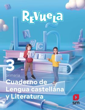 portada Lengua Castellana 3º Educacion Primaria Cuaderno Proyecto Revuela Andalucia ed 2022