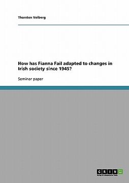 portada how has fianna fail adapted to changes in irish society since 1945? (en Inglés)