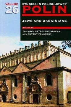 portada Polin: Studies in Polish Jewry Volume 26: Jews and Ukrainians (en Inglés)