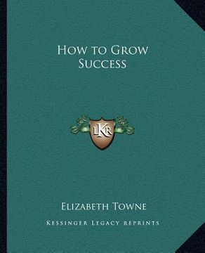 portada how to grow success (en Inglés)