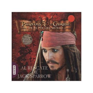 Libro Piratas del Caribe en el fin del Mundo al Rescate de Jack Sparrow,  Walt Disney Company, ISBN 9788424147648. Comprar en Buscalibre