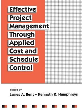portada effective project management through applied cost and schedule control (en Inglés)