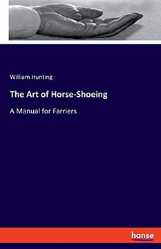 portada The art of Horse-Shoeing: A Manual for Farriers (en Inglés)