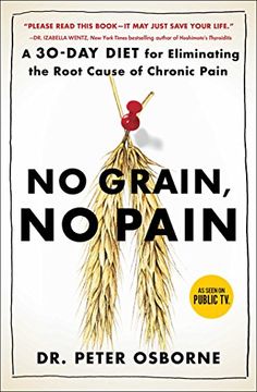 portada No Grain, No Pain: A 30-Day Diet for Eliminating the Root Cause of Chronic Pain (in English)