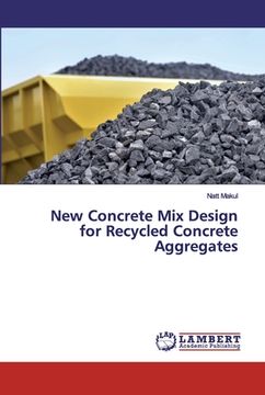 portada New Concrete Mix Design for Recycled Concrete Aggregates