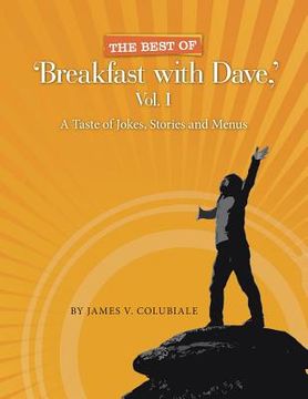 portada The Best of 'Breakfast with Dave, ' Vol. I: A Taste of Jokes, Stories and Menus (in English)
