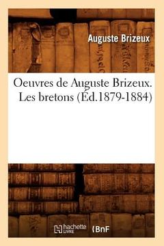 portada Oeuvres de Auguste Brizeux. Les Bretons (Éd.1879-1884) (in French)