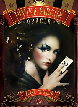 portada Divine Circus Oracle: Guidance for a Life of Sacred Subversion & Creative Confidence