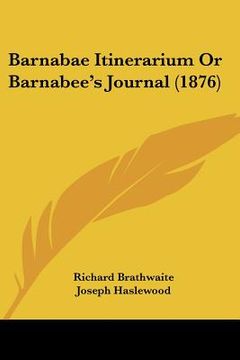 portada barnabae itinerarium or barnabee's journal (1876) (en Inglés)