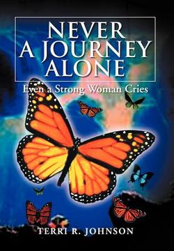 portada never a journey alone: even a strong woman cries