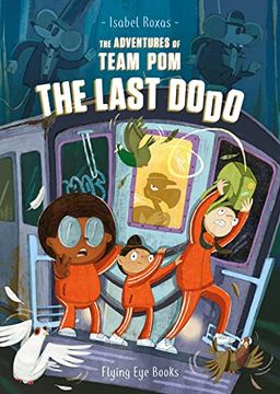 portada The Adventures of Team Pom: The Last Dodo 