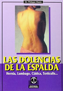portada Las Dolencias de la Espalda: Hernia, Lumbago, Ciatica, Torticolis
