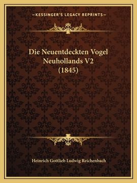 portada Die Neuentdeckten Vogel Neuhollands V2 (1845) (in German)