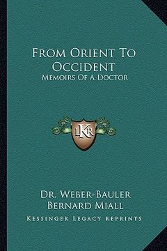 portada from orient to occident: memoirs of a doctor (en Inglés)
